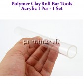  Polymer Clay Roll Bar Tools Acrylic 1 Pcs - 1 Set ( GJ-09 )